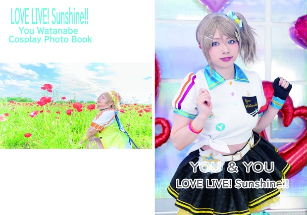 LOVE LIVE!Sunshine!!渡辺曜コスプレ写真集『YOU &YOU』 - syun