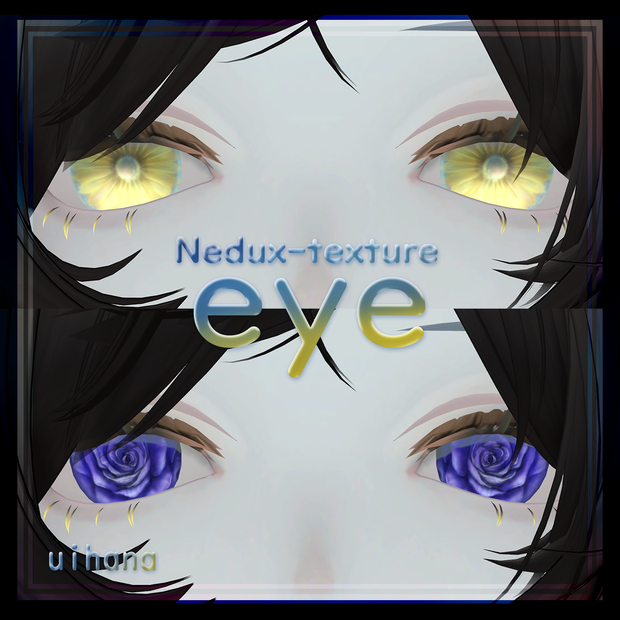 【Nedux対応】Eye texture🌻ひまわり・薔薇🌹