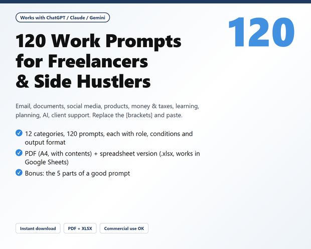 [English] 120 Work Prompts for Freelancers & Side Hustlers | ChatGPT / Claude / Gemini | Email, Proposals, Social Media, Pricing, Taxes, Client Support (PDF + XLSX)