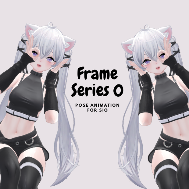 Frame Series 0 [Pose Animation]