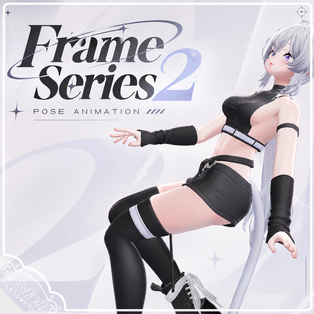 Frame Series 2 [Pose Animation]