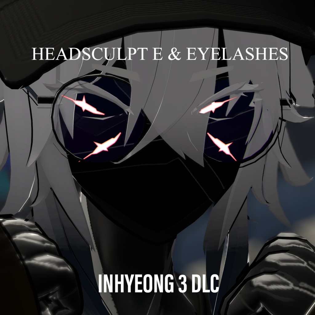 |INHYEONG 3| Headsculpt E and Eyelashes DLC
