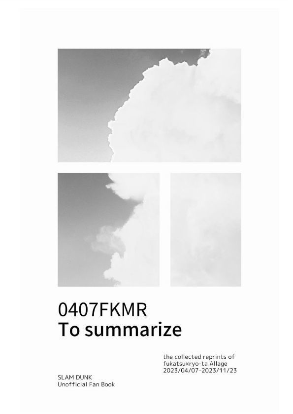 0407FKMR To summarize