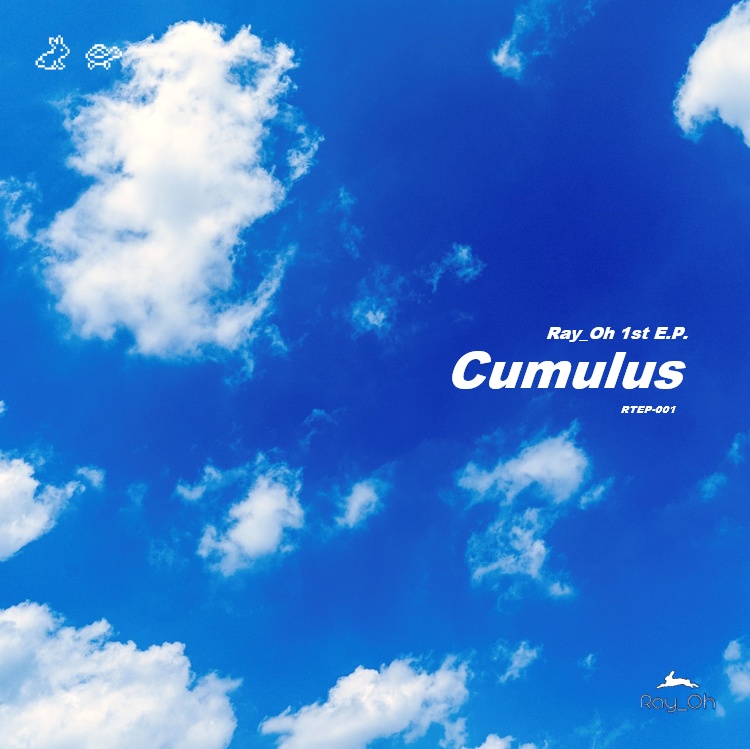 Ray_Oh 1st E.P. 「Cumulus」