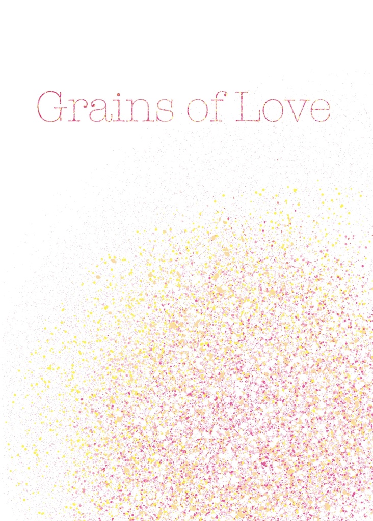 Grains of Love