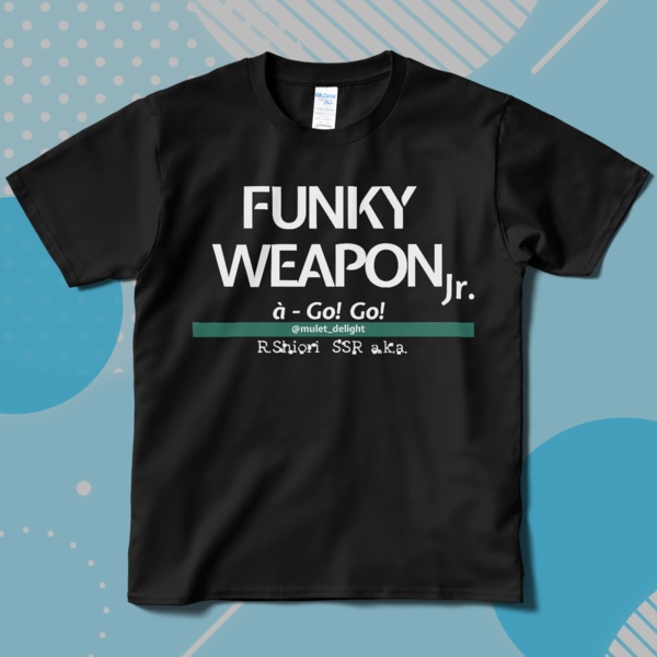 T-shirts -FUNKY WEAPON-