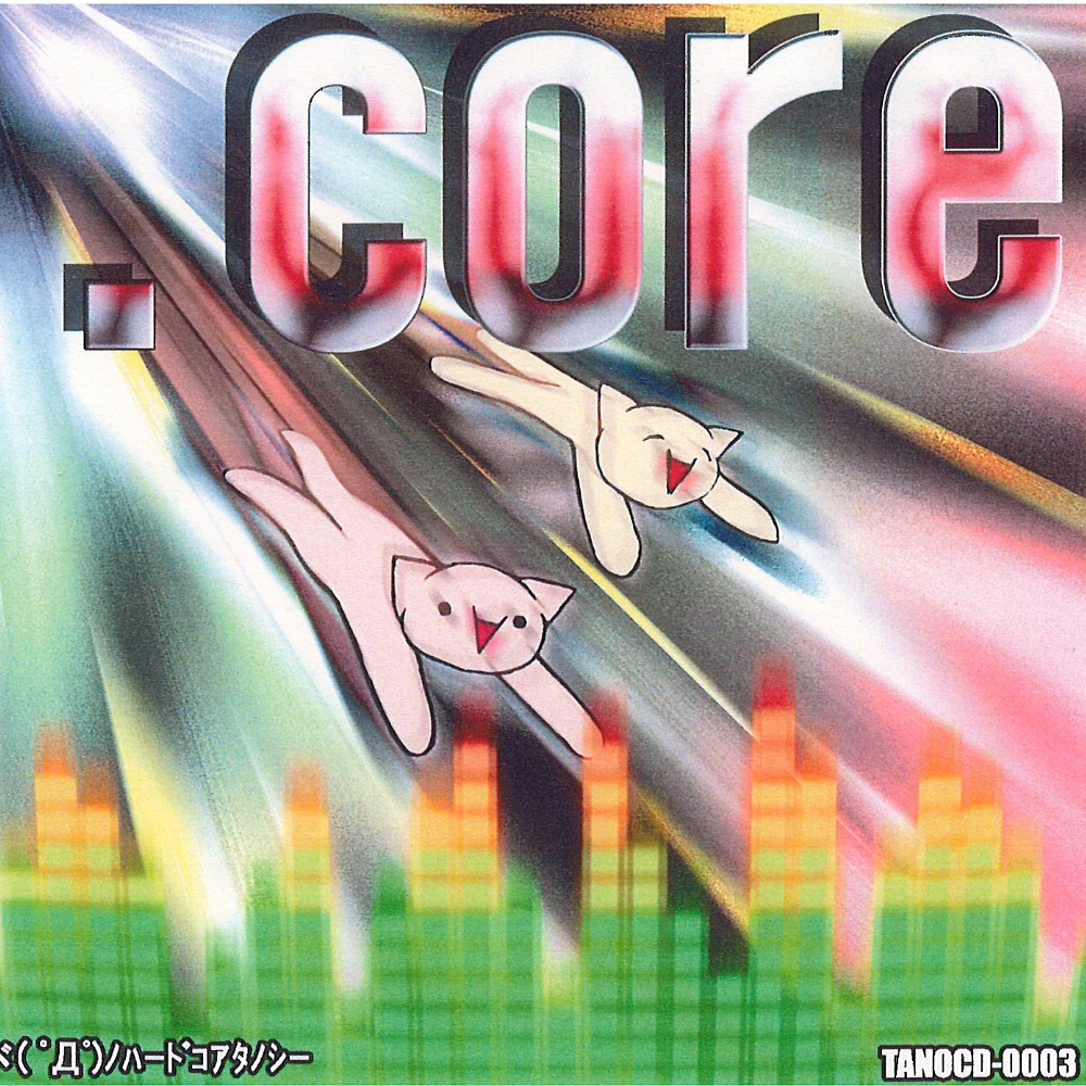 core - HARDCORE TANO*C - BOOTH