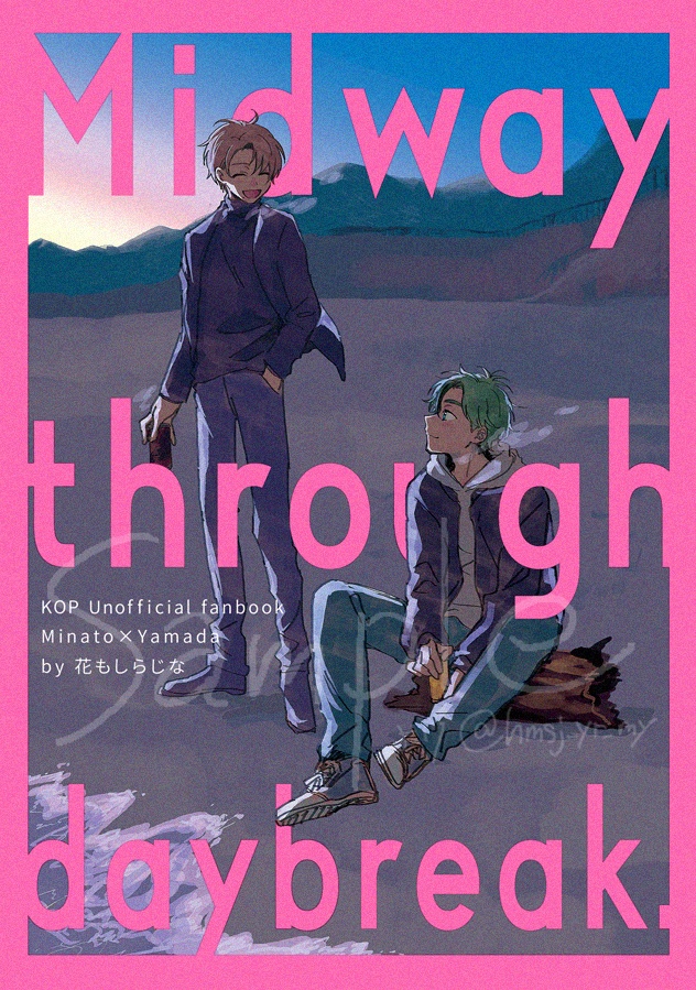 Midway through daybreak.