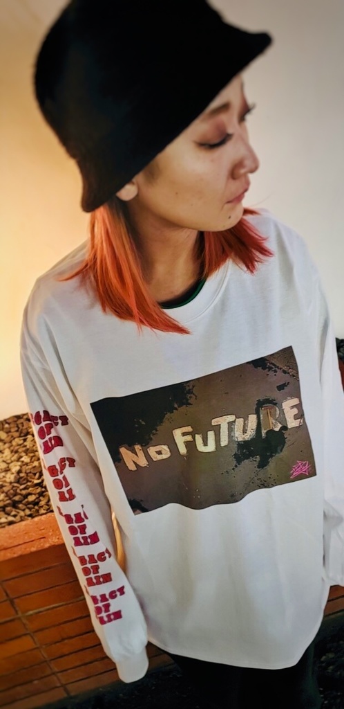 『NO FUTURE』Long Sleeve T-Shirt(ロンT)