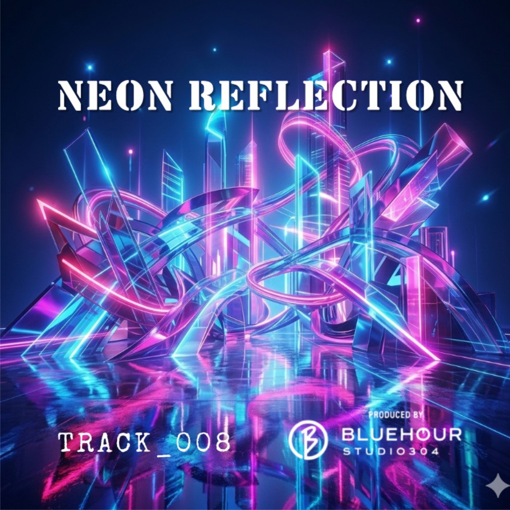 NEON REFLECTION