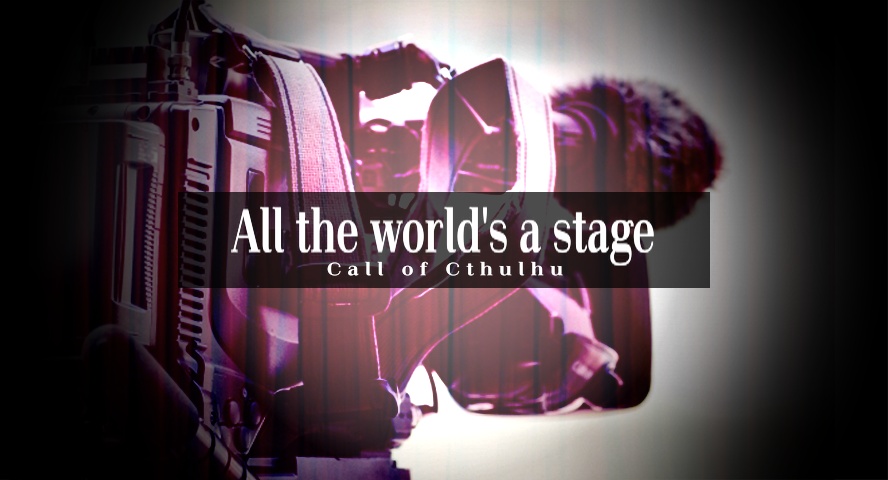 CoC『All the world's a stage』