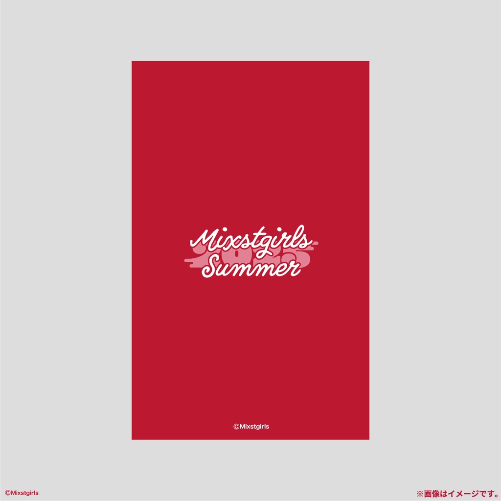 「Mixstgirls」サマーグッズ 【当たりには直筆サイン入り】ランダムチェキ風カード