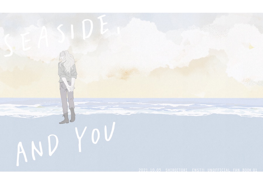 SEASIDE, AND YOU