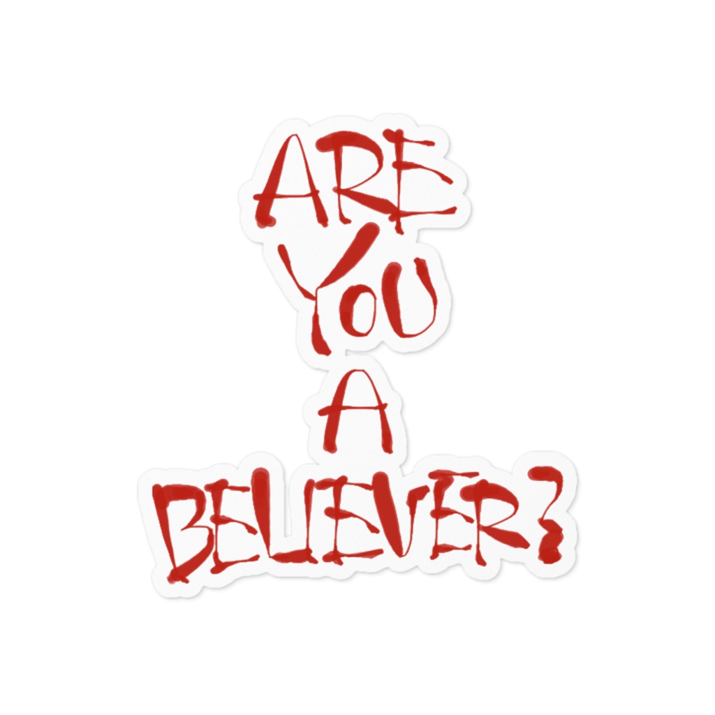 BELIEVER?クリア?ステッカー