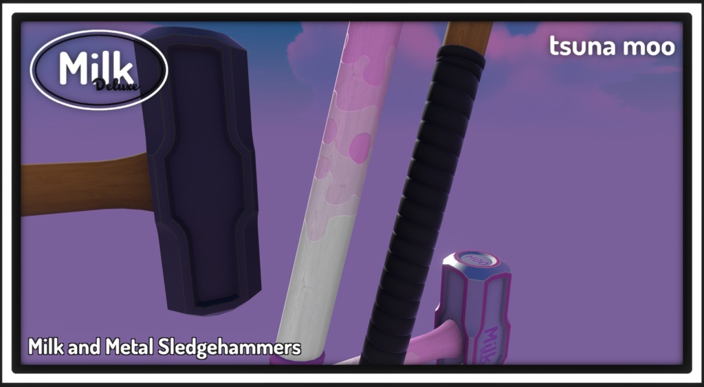 Metal and Milk Sledgehammers (スレッジハンマー)