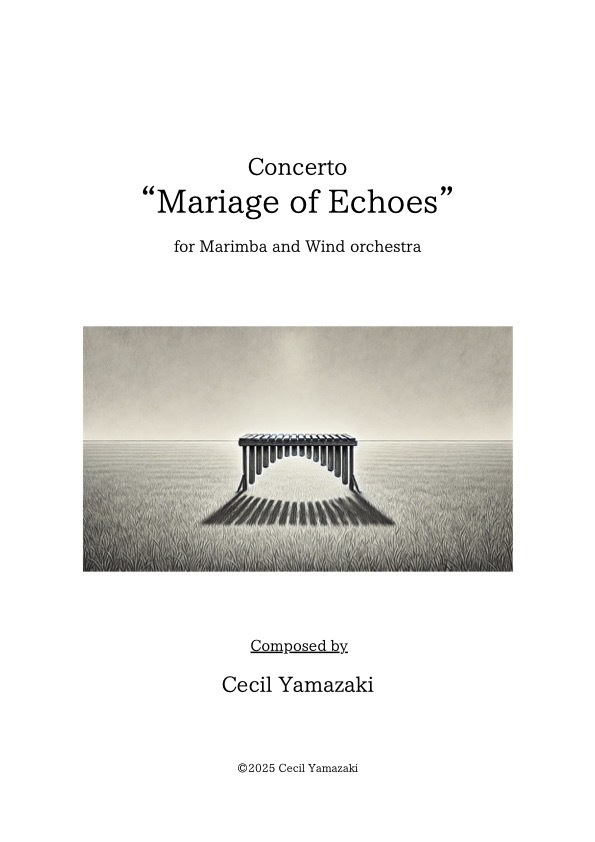 Concero "Mariage of Echoes" For Marimba and Wind orchestra