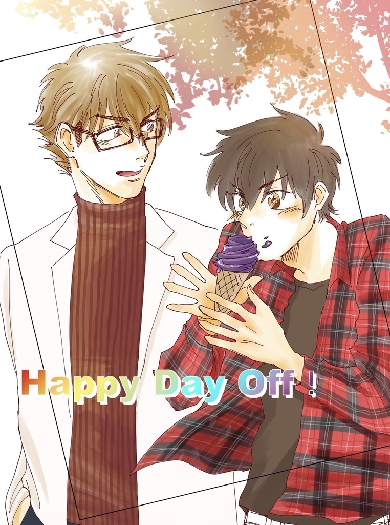 Happy day off！