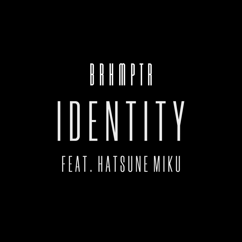 Identity feat. Hatsune Miku