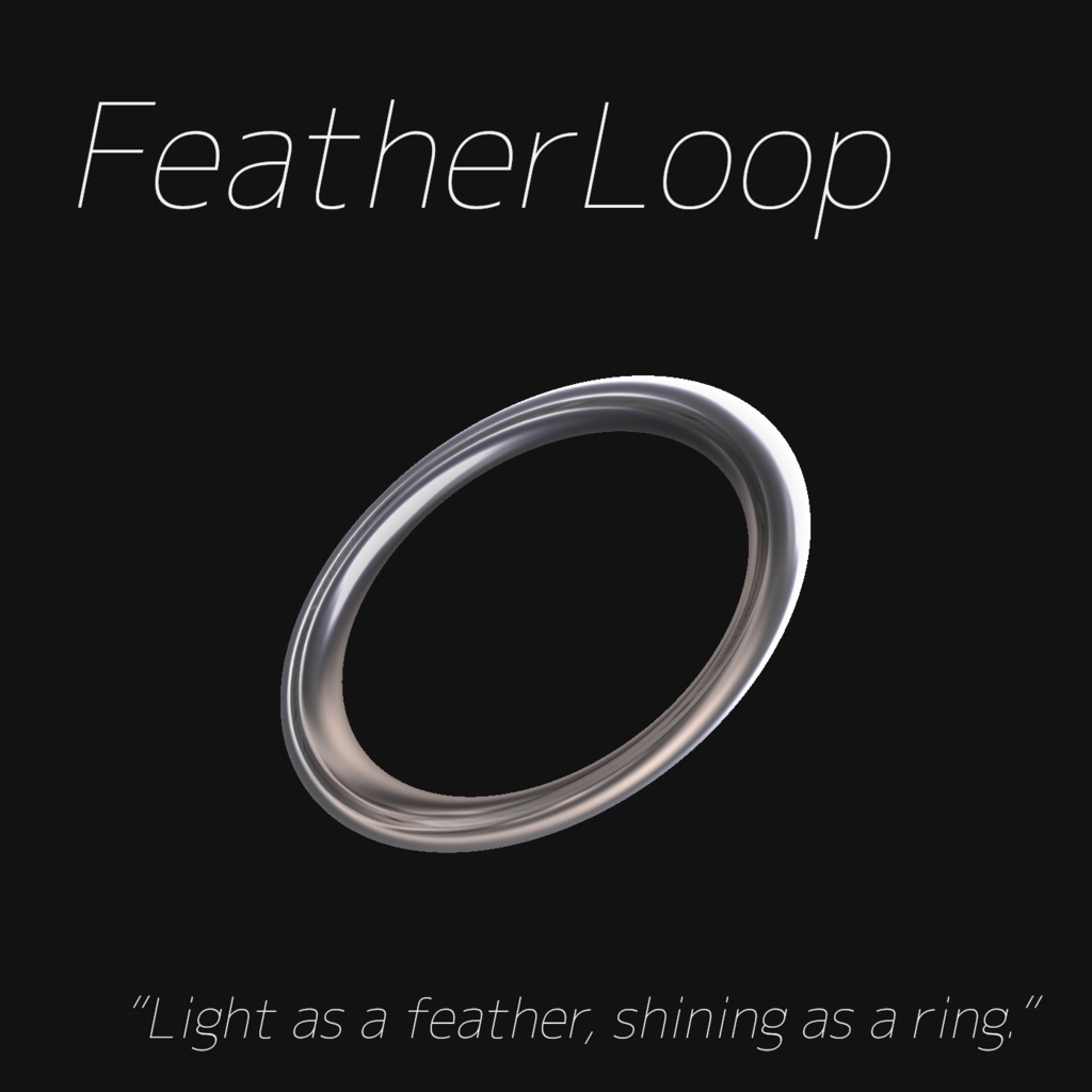 FeatherLoop - 1ΔRing - 【VRChat想定】