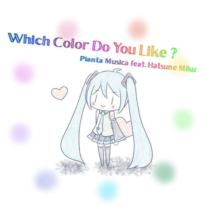 Which Color Do You Like ? (CD-R版￥500-、DL版￥400-)