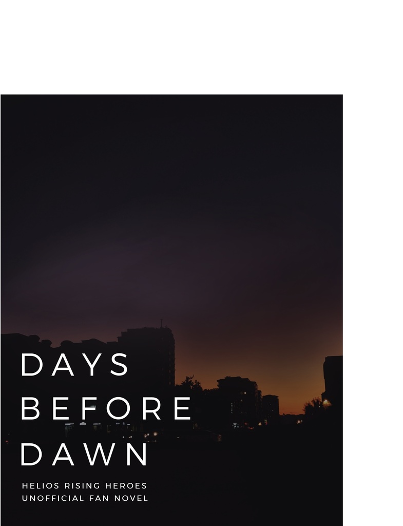 DAYS BEFORE DAWN