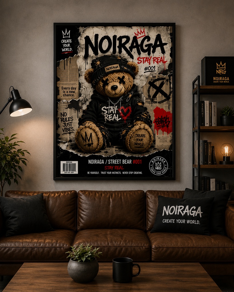 STAY REAL｜NOIRAGA STREET BEAR #001｜A3 Digital Art Poster
