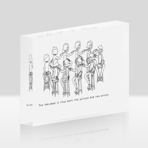 The individual is thus both the picture and the artist. アクリルブロック