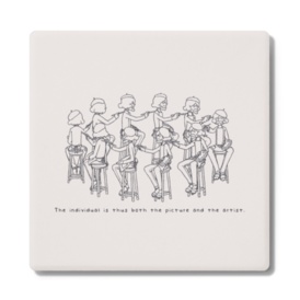 The individual is thus both the picture and the artist. コースター