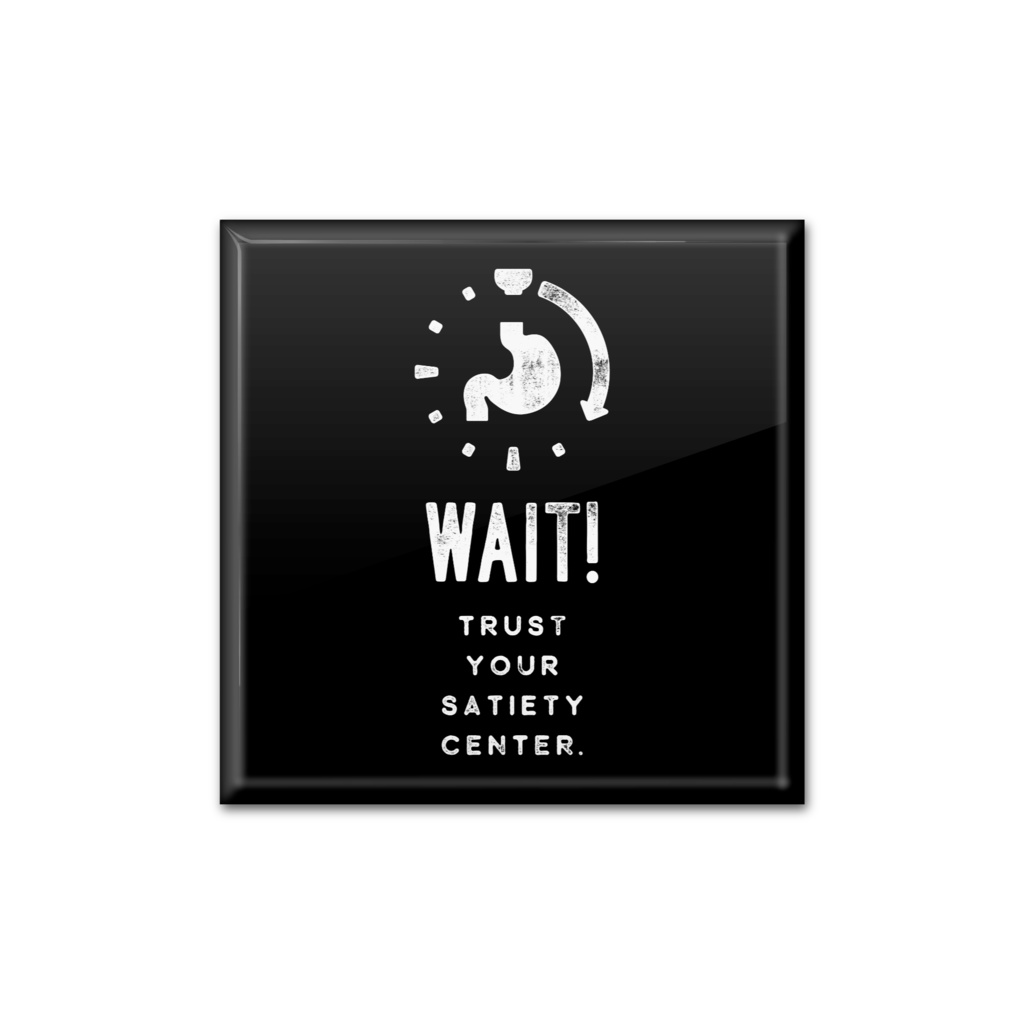 満腹中枢を信じろ 缶バッジ