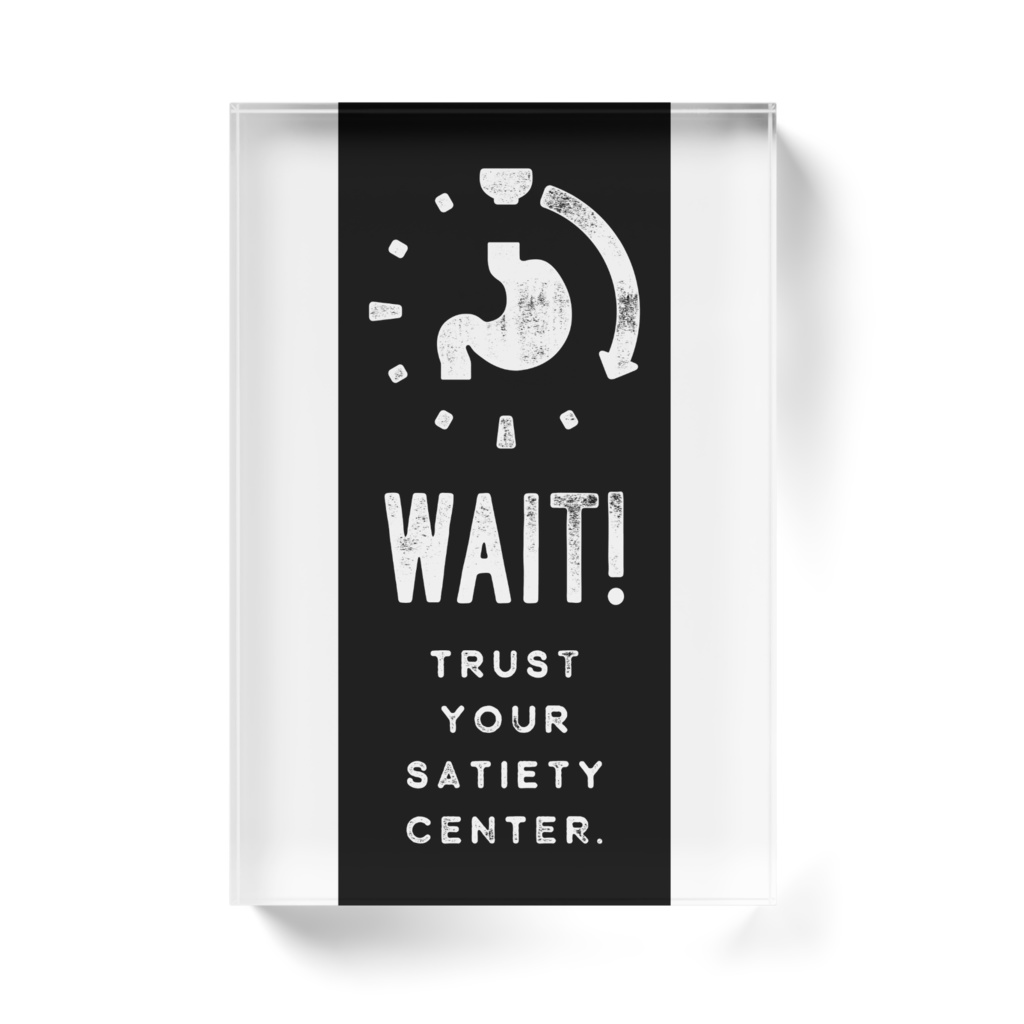 満腹中枢を信じろ アクリルブロック(クリア)