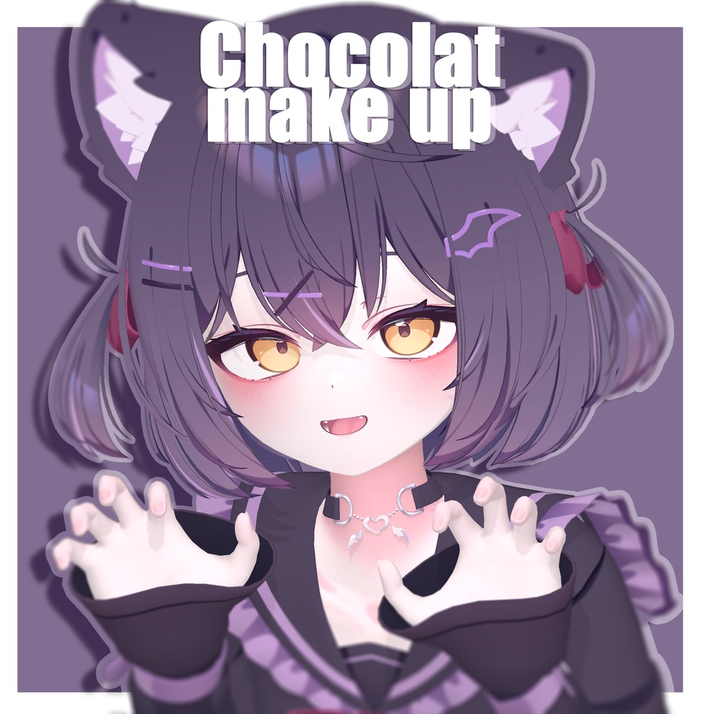 [ショコラ] Chocolat make up