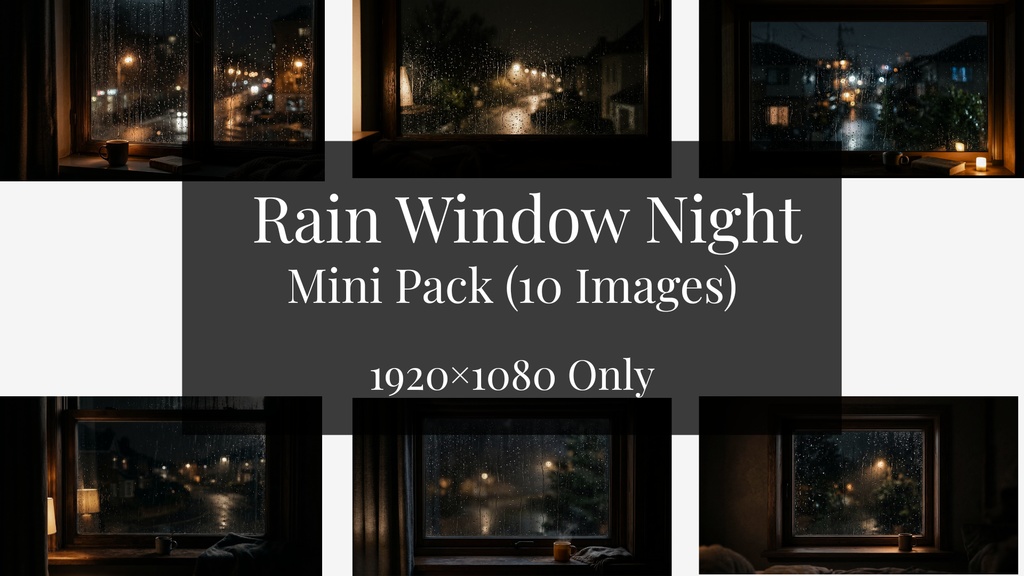 雨の窓辺の夜 背景素材ミニパック(10枚 / 1920×1080)
