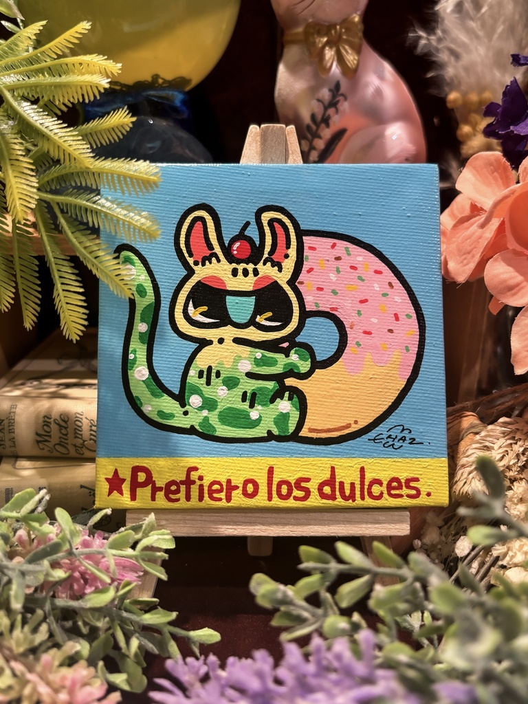 ミニキャンバス原画 “ Prefiero los dulces. ”