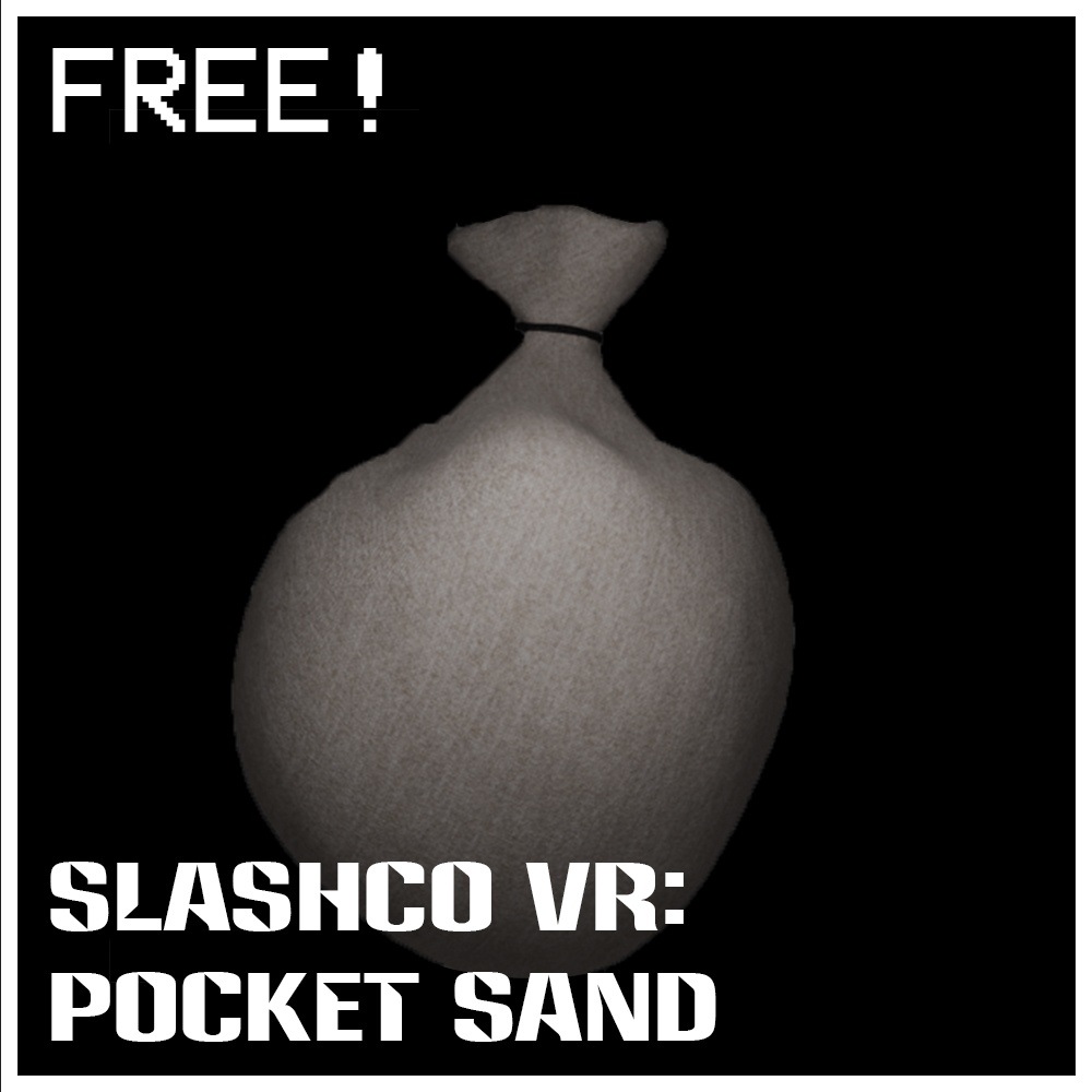 Pocket Sand (SlashCo VR)