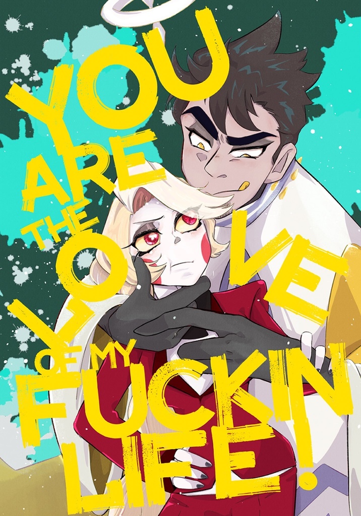 you are the love of my funkin life!