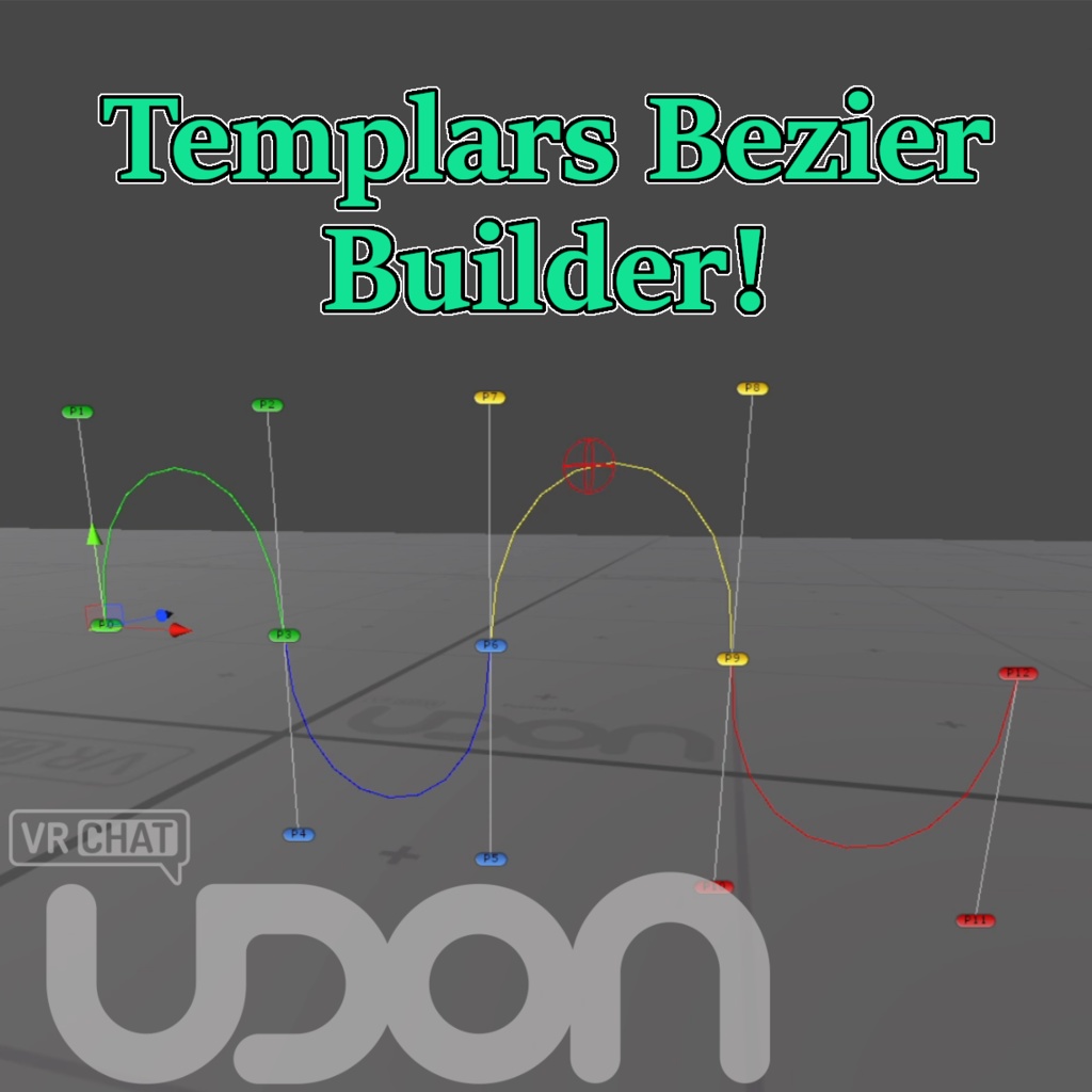 Templar's Bezier Builder【Udon Sharp】 VRChat