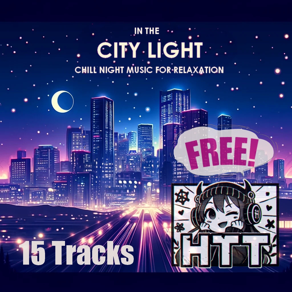 【BGM素材】In the City Light: Chill Night Music🎵