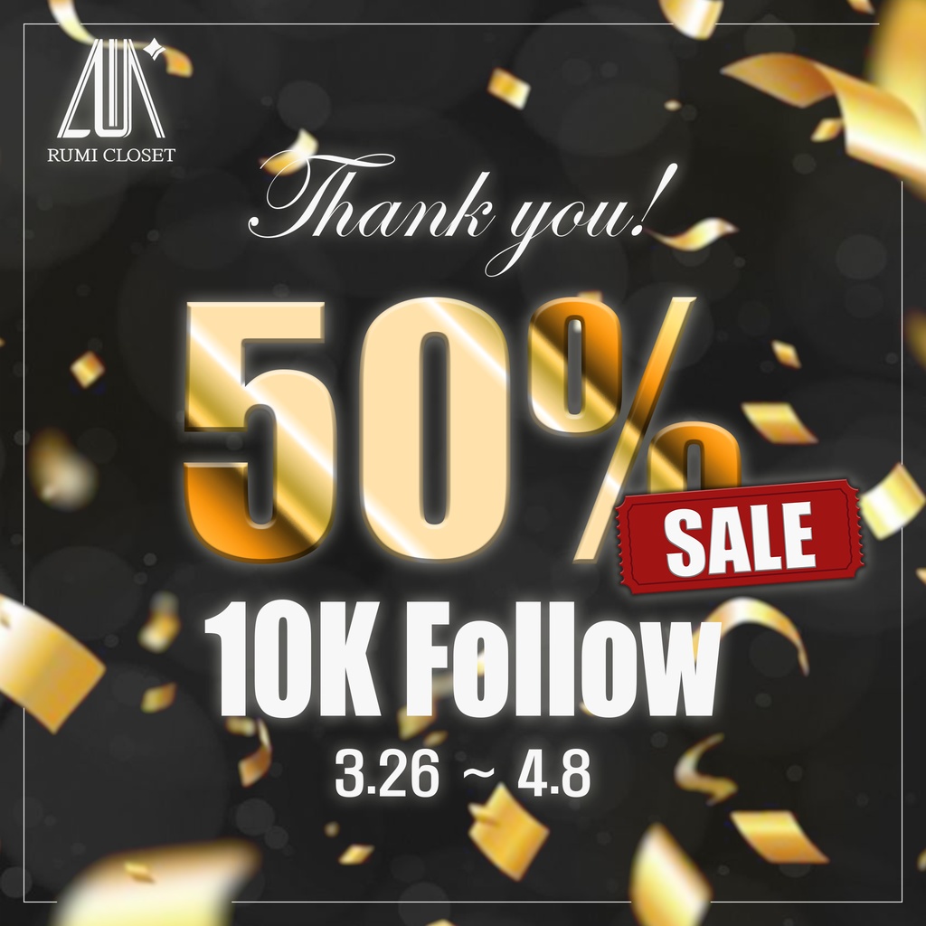 【10000 Follow】 【 50% SALE EVENT 】 【~4.8】