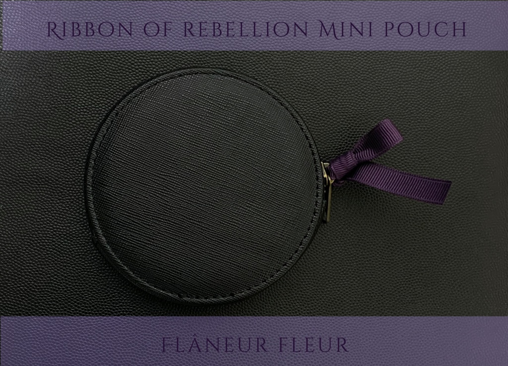 Ribbon of Rebellion mini pouch 2 「La danse des filles violettes - 菫の娘たちの踊り」