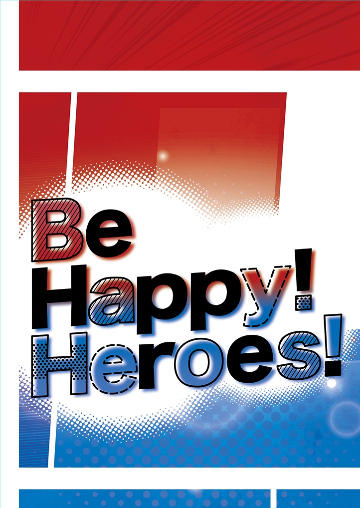 Be Happy! Heroes!