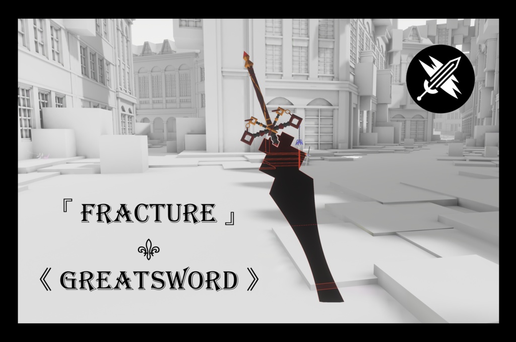 Fracture || Greatsword
