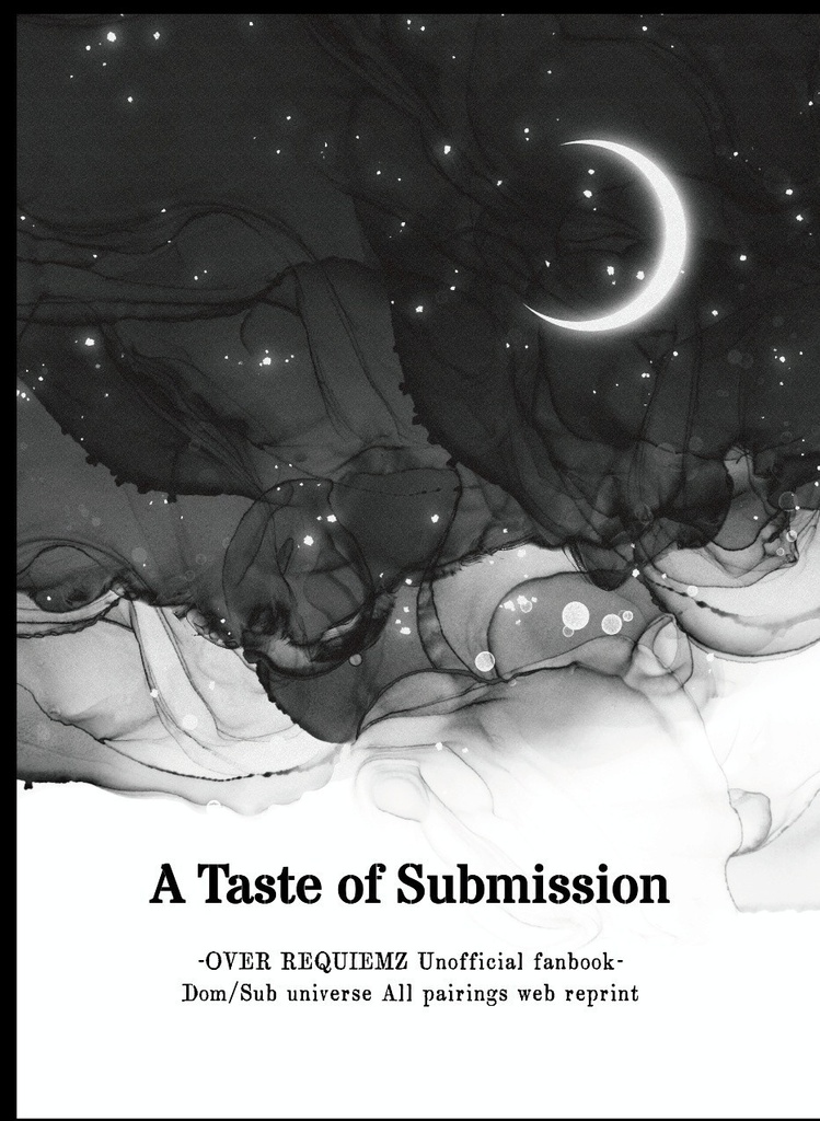 【ovrq非公式同人誌 Dom/Subユニバースユヒル総受け本】A Taste Of Submission