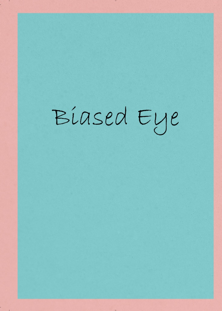 Biased Eye