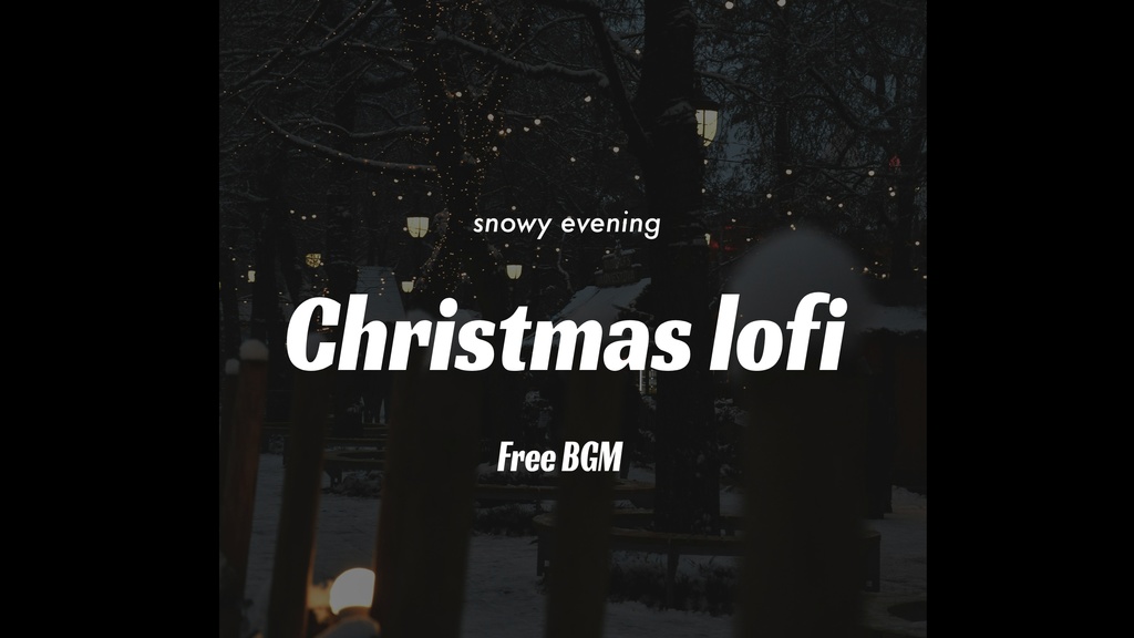 Christmas lofi BGM - クリスマス向けローファイジャジーBGM