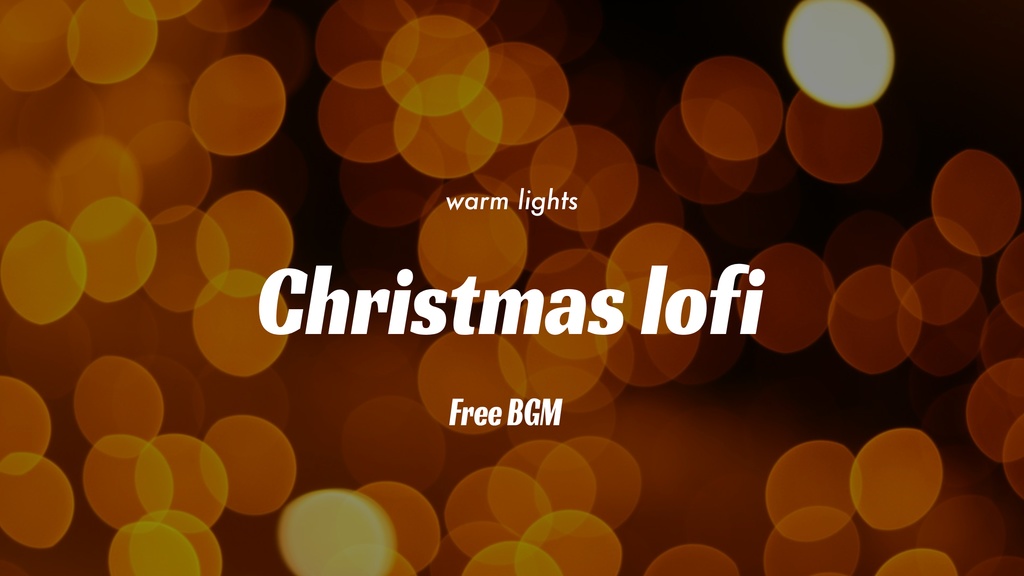 Christmas lofi BGM - クリスマス向けローファイジャジーBGM