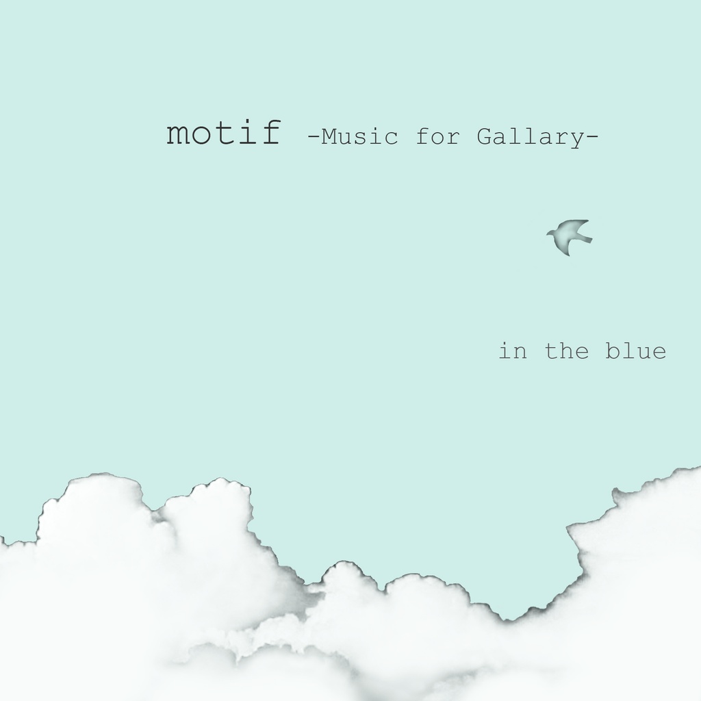 【DL版】motif -Music for Gallery-
