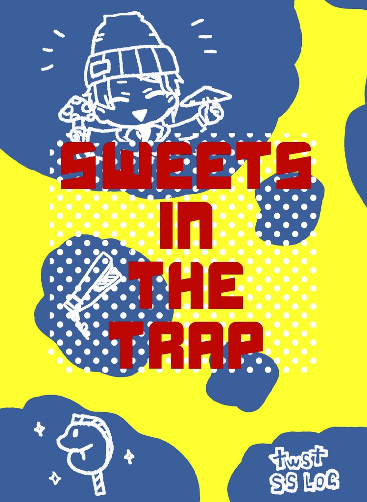 Sweets in the trap