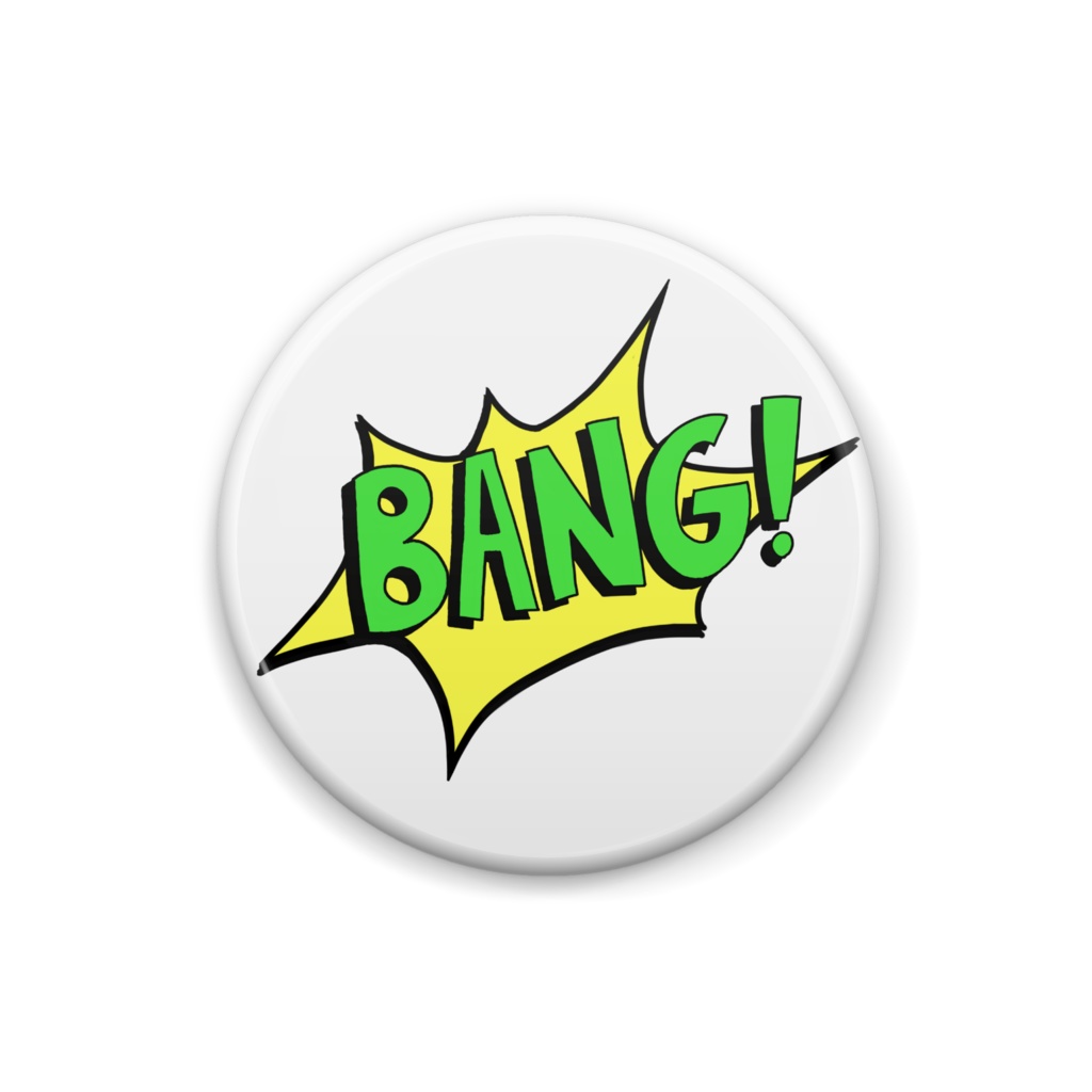 缶バッジ　BANG！