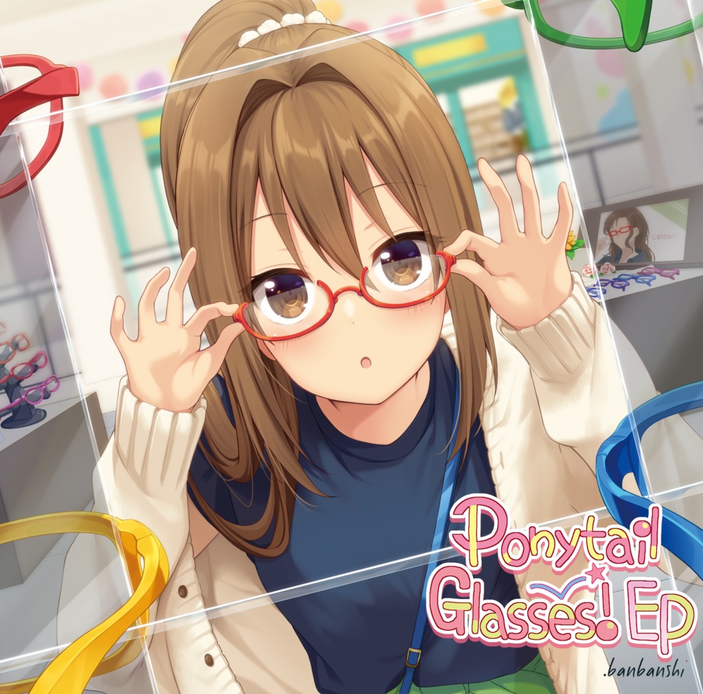 Ponytail Glasses! EP