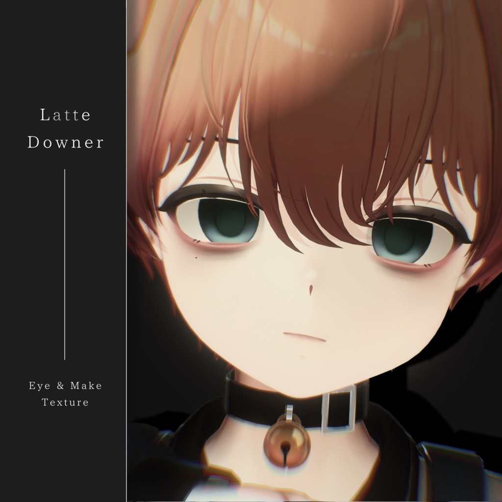 【Latte/ラテ】Downer Eye ＆ Make Texture
